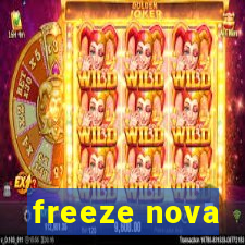 freeze nova